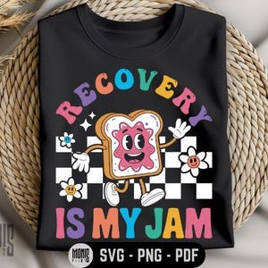 Recovery Is My Jam SVG PNG PDF Recovery svg Sober svg Sobriety svg Addiction Recovery svg Clean And Sober svg Recovery Support svg