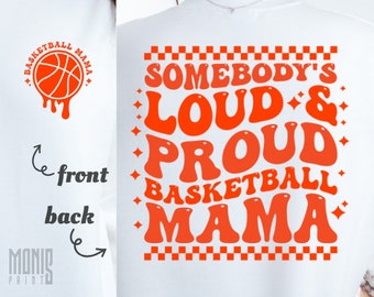 Mamma di basket forte e orgogliosa SVG Maglietta per mamma sportiva Design PNG File di taglio Cricut Maglietta per mamma di basket per il giorno della partita Regalo per mamma di basket Mamma orgogliosa