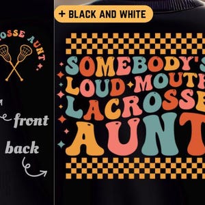 Somebody&#39;s Loud Mouth Lacrosse Aunt SVG PNG PDF Lacrosse Aunt png Sport Aunt svg Game Day Aunt svg Cheer Aunt svg Lacrosse Aunt Shirt svg