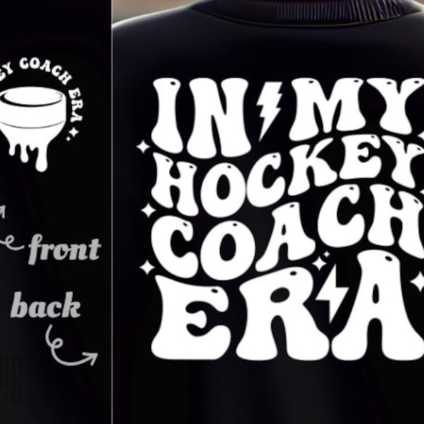 In My Hockey Coach Era SVG PNG PDF Hockey Mom svg Hockey Era svg Retro Hockey svg Hockey Mom Era svg Hockey Sister Era svg Hockey Coach svg