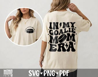 In My Goalie Mom Era SVG PNG Hockey Goalie Mom Shirt Design Snijbestand voor Cricut Silhouette Printbare Clipart Sublimatie