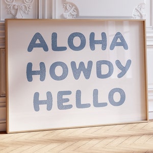 Aloha Howdy Hello Print Coastal Cowgirl Wall Art Blue text Typography Aesthetic Western Trendy Printable Wall Art