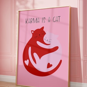 Karma is a Cat Wall Print, Taylor Midnights Poster, Valentine Day, Lyrics Digital Download Prints, Large Printable Art, Downloadable Prints