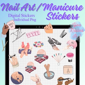 May include: Digital stickers for nail art and manicure, featuring various illustrations of nail tools, hands, and feet. The image includes text that reads "Nail Art / Manicure Stickers" and "You Nailed It!"