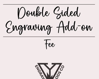 Double Sided Engraving Add-on