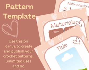 May include: A pink and brown Canva template for creating crochet patterns. The template includes sections for the title, materials, abbreviations, and instructions. The template is decorated with hearts.