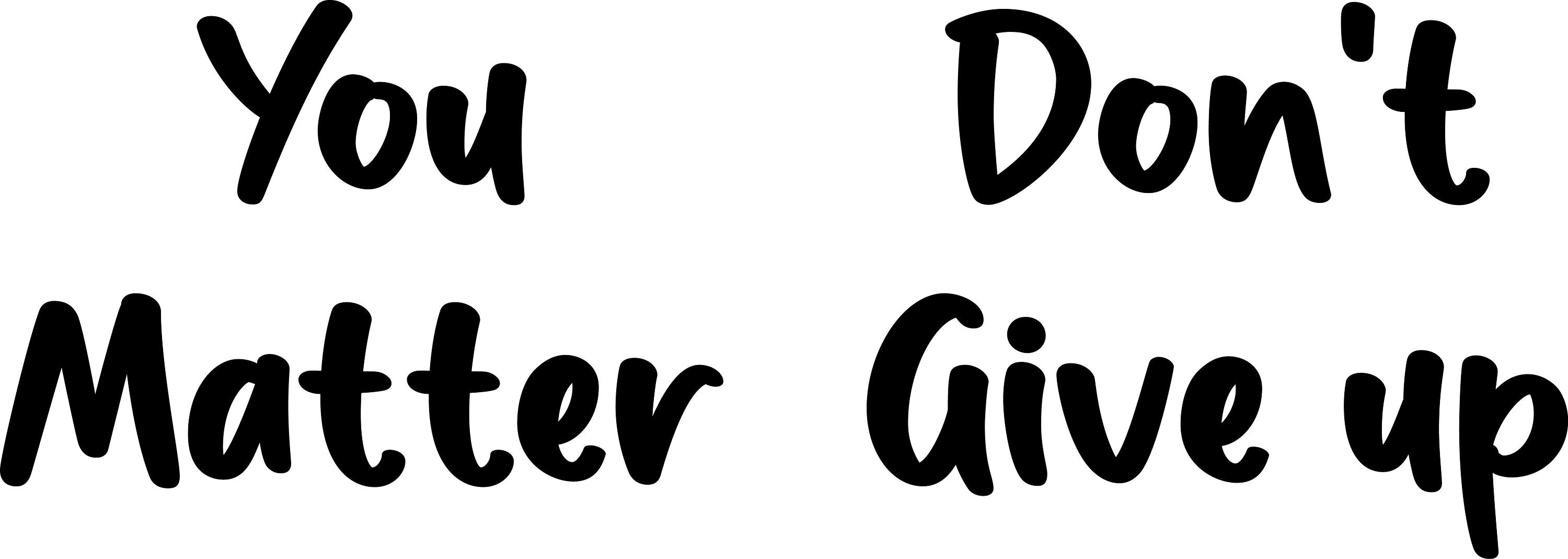 You Matter Don't Give UP | SVG - Etsy