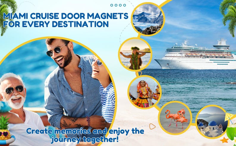 Puede incluir: Un gr&aacute;fico promocional para imanes de puerta de crucero de Miami con el texto MIAMI CRUISE DOOR MAGNETS FOR EVERY DESTINATION y Create memories and enjoy the journey together. La imagen muestra un crucero, escenas tropicales y personas.
