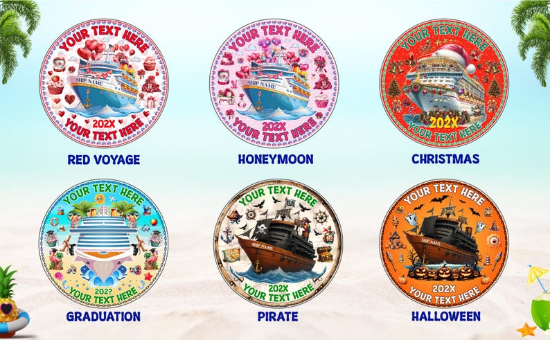 Puede incluir: Seis adornos circulares de cruceros con varios temas que incluyen corazones rojos, luna de miel, Navidad, graduaci&oacute;n, pirata y Halloween. Cada adorno muestra un barco, el texto YOUR TEXT HERE y el a&ntilde;o 202X o 2027 en el centro.