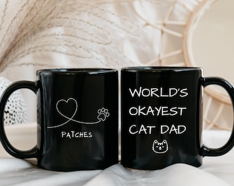 Custom Cat Dad Mug, Best Cat Dad Mug, Funny Cat Dad Mug Gift, Funny Custom Cat Dad Gift, Best Cat Dad Coffee Mug, Personalized Cat Dad Gift