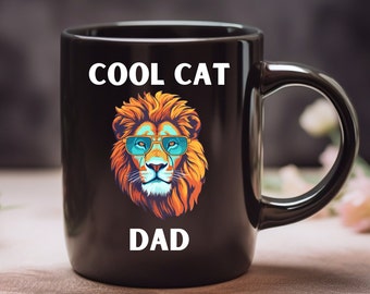 Cool Cat Dad Mug, Cat Dad Mug, Cat Dad Gift, Cat Dad Custom Mug, Printed on Both Sides, Lion Mug, Funny Cat Dad Coffee Mug Gift