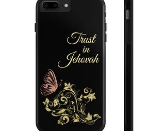 Trust in Jehovah Phone Case, JW Gift, Protective Phone Cover