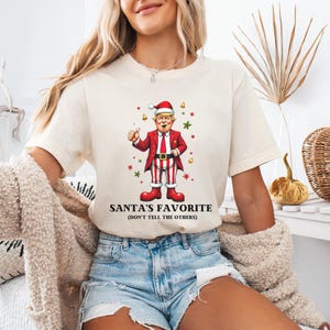 Trump Santa Favorite Christmas Unisex T-shirt, Trump shirt, Trump funny t-shirt, Trump playful t-shirt