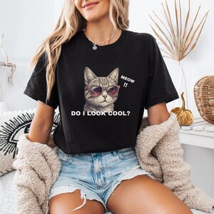 Cat Do I Look Cool Unisex T-shirt, cat lover t-shirt, funny t-shirt, playful t-shirt