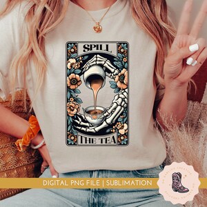 Spill The Tea Tarot Card PNG: Funny Skeleton Sublimation Design (Digital Download)