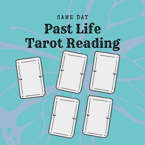 Same Day Past Life Tarot Reading