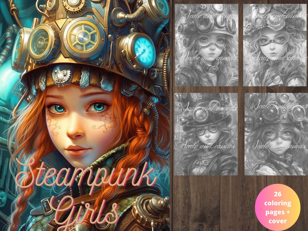 26 Grayscale Steampunk Girls Coloring Book Printable Adult Coloring ...