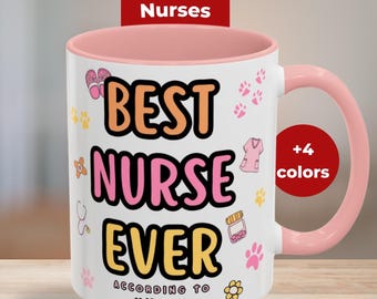 Best Nurse Ever According to My Dog, Coffee Mug, Nurse Gift, Cute Dog Saying, Nurse Pet Mug, Dog lover Gift for Nurses, Dog Nurse Cup, funny