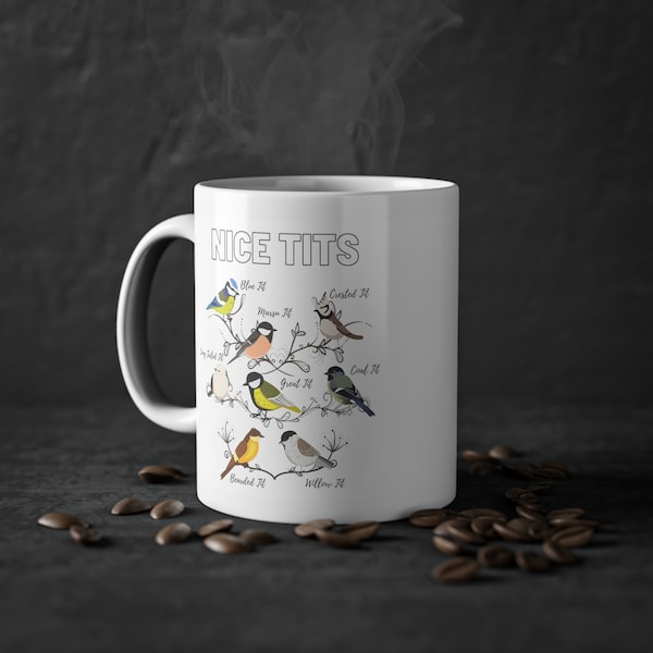 Nice Tits Coffee Mug, Bird Lover Coffee Mug, 110z ceramic mug, funny mug idea, office mug, Gift Idea for Ornithologists, Nature Enthusiasts