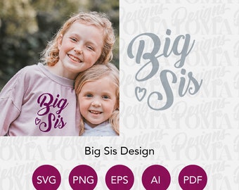 Big Sis Design, svg/png/eps/ai/pdf file for Cricut vinyl and sublimation printing