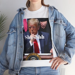 Trump shirt shushhh