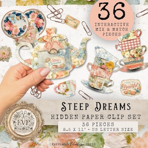 May include: A collection of 36 interactive mix & match paper clip pieces with floral and tea-themed designs. Includes a teapot, teacups, and decorative elements. The set is 8.5 x 11 inches and is labeled "Steep Dreams".