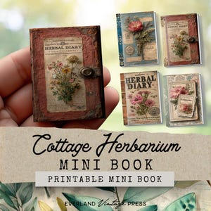 May include: A miniature, vintage-style book with a red cover and the words "HERBAL DIARY." The cover features a floral illustration. Additional mini books with floral designs are visible. The image also includes the text "Cottage Herbarium MINI BOOK PRINTABLE MINI BOOK."
