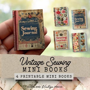 May include: Four printable vintage-style mini books with the text "Sewing Journal" on the covers. The books are decorated with floral patterns, buttons, and other embellishments.