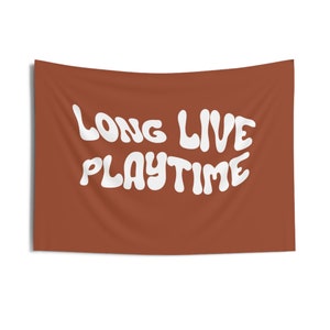 Long Live Playtime Banner, Playroom Wall Decor, Boho Playroom Wall Hanging Decor, Toddler Room Decor, Playroom Art