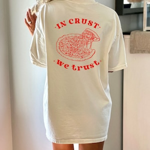 In Crust We Trust Shirt, Hand illustriert, Pizza Shirt, Pizza Liebhaber, Foodie Shirts, Pizza Scheibe Shirt, Pizza Geschenke, Pizza Party Shirt