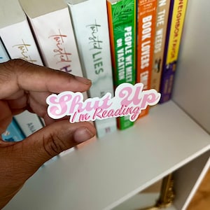Shut Up I'm Reading Sticker for Booklovers, Bookworms - Kindle, iPad, Laptop