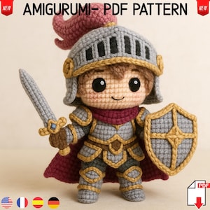 May include: Crochet amigurumi pattern for a cute knight with a sword and shield. The knight is wearing a gray and gold armor with a red cape. The pattern is available as a PDF download.