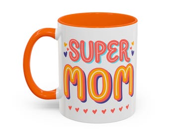 Coffee Mug, Super Mom Gift, Colorful Mother's Day Cup, Thanks Mom Mug, Birthday Present, Gift for Her, Coffee Lover's Gift