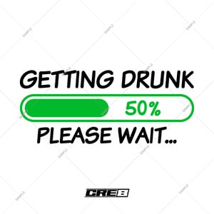 Getting Drunk SVG Design - Cricut Svg, Pdf, Png, Ai Vector | Beer, Wine, Alcohol, Bar, Funny, Drinking Loading Download for Print & Design