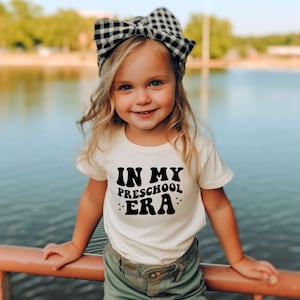 In My Preschool Era Shirt, Back To School Shirt, Girl Kids School Outfit, First Day Of School, Cute Pre-K Shirt, Era Shirt Preschool