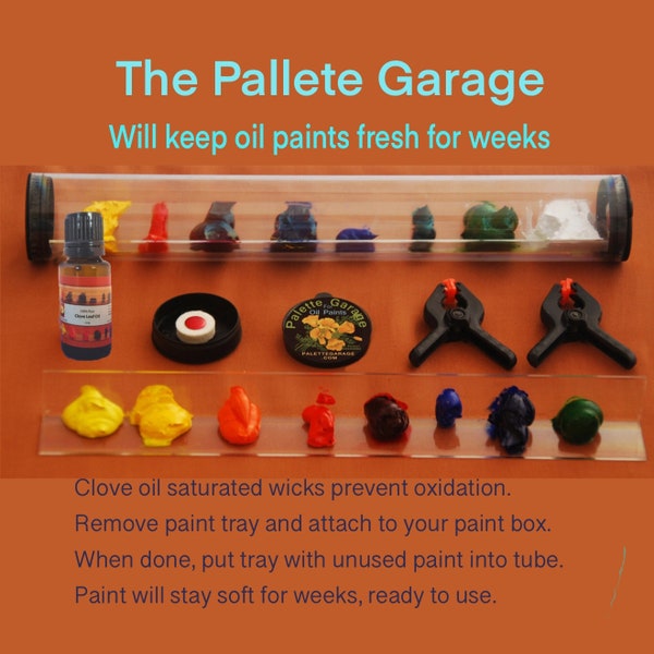 Palette Garage Oil Paint Storage System Keeps Paints Fresh and Wet for Weeks at Room Temperature Using Clove Oil Wicks