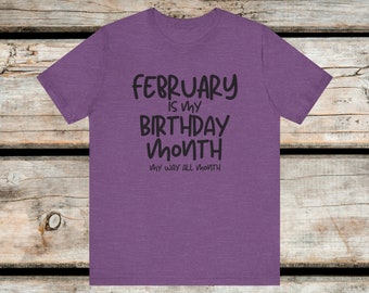 February Birthday Shirt, Custom Birthday Shirt, Funny Birthday Gift, Personalized Gift, February Queen Tee, Birthday Sweatshirt