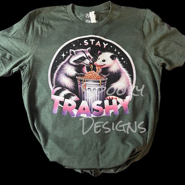 Stay Trashy raccoon possum marsupial friends black green pink kawaii cute trash panda bandits shirt hoodie tank top adult teen kids babies