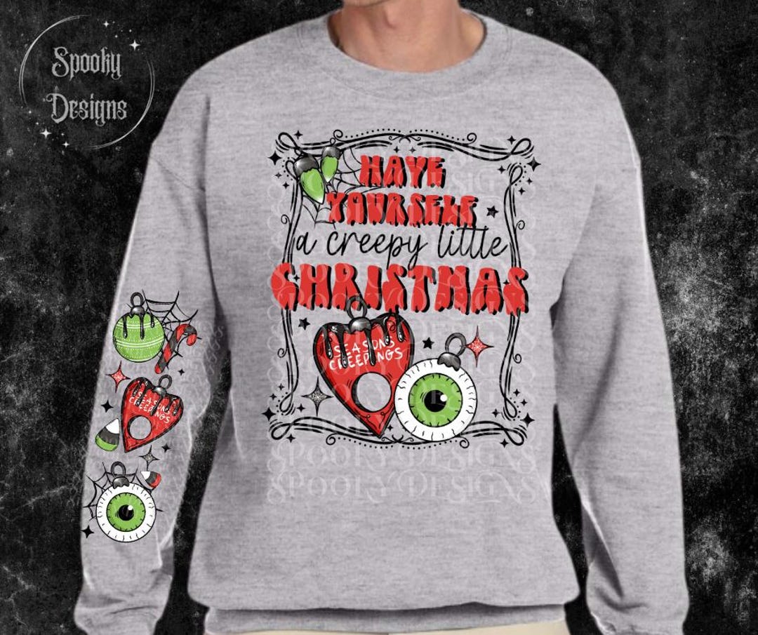 Have Yourself a Creepy Little Christmas Creepmas Spooky Xmas Goth Mens