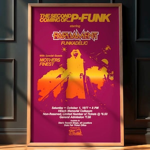 May include: A framed concert poster for "The Second Coming of P-Funk" starring Parliament Funkadelic. The poster has a magenta background with yellow and orange graphics and text. Mothers Finest are listed as special guests. The date is October 1, 1977.