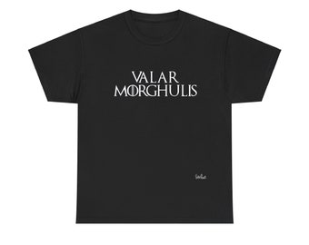 Valar Murghulis Got Unisex Heavy Cotton Tee