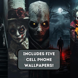 May include: Five spooky digital illustrations for cell phone wallpapers. The images feature a creepy doll, a zombie, a man walking in a dark forest, a creepy house, and a scary clown.