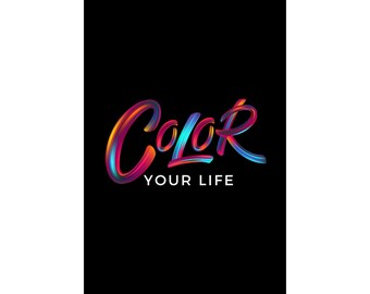 Color Your Life Poster