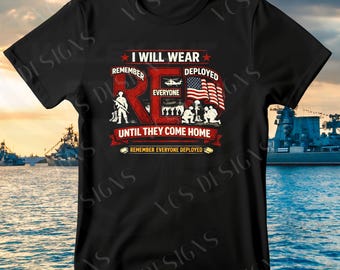 I Will Wear RED PNG, Remember Everyone Deployed, American Flag, Soldier (Digital Download) 3 color versions 3 different design layout