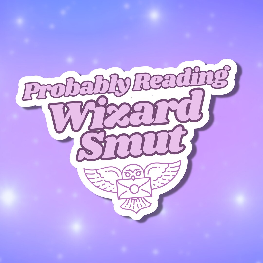 Wizard Smut Reader Sticker, AO3 Fanfiction, Dramione Books, Marauders