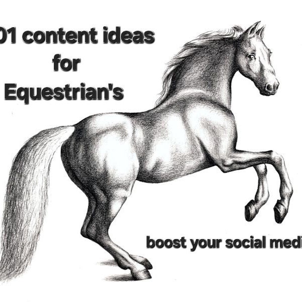 Equestrian Content Made Easy: Boost Your Blog and Social Media with 101 Inspiration Ideas!