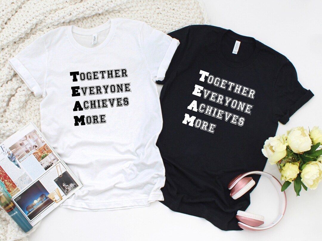 Motivational Team Shirts, Work Team Coworkers, Team Member Tee, Best ...