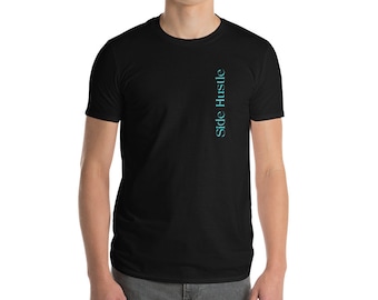 ユニセックス T シャツ / モチベーション T シャツ / レター プリント T シャツ / 日常 T シャツ / マインドセット T シャツ / インスピレーション T シャツ / アップリフティング T シャツ / ミニマリスト T シャツ (サイド ハッスル)