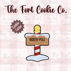North Pole Sign Christmas Cookie Cutter- Christmas- North Pole- Christmas Baking