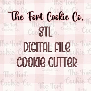 STL Digital File Cookie Cutter